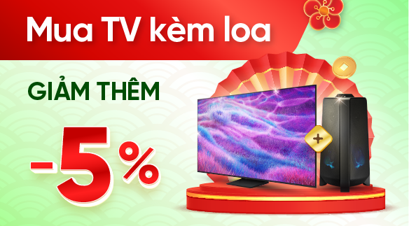 ƯU ĐÃI MUA TV KÈM LOA